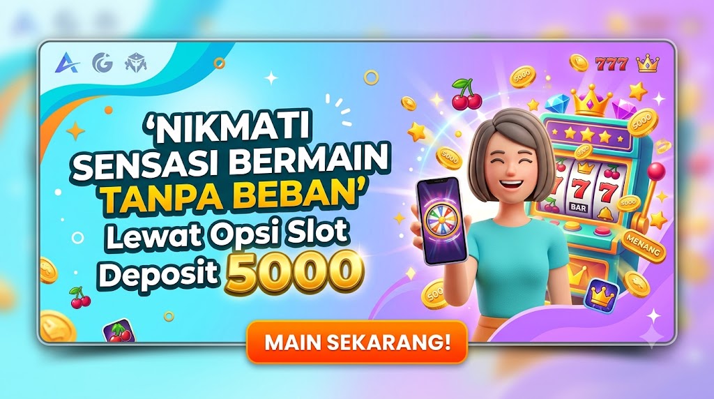 slot deposit 5000